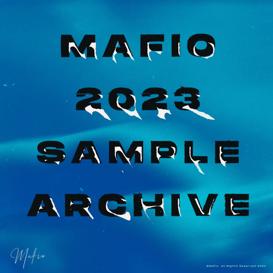 Mafio - 2023 Sample Archive